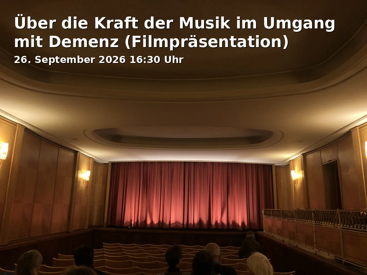 Event: Über die Kraft der Musik im Umgang mit Demenz (Filmpräsentation) in Zentralbücherei - Lesehalle, Thon-Dittmer-Palais - Haidplatz 8, 93047 Regensburg on 26. September 2026