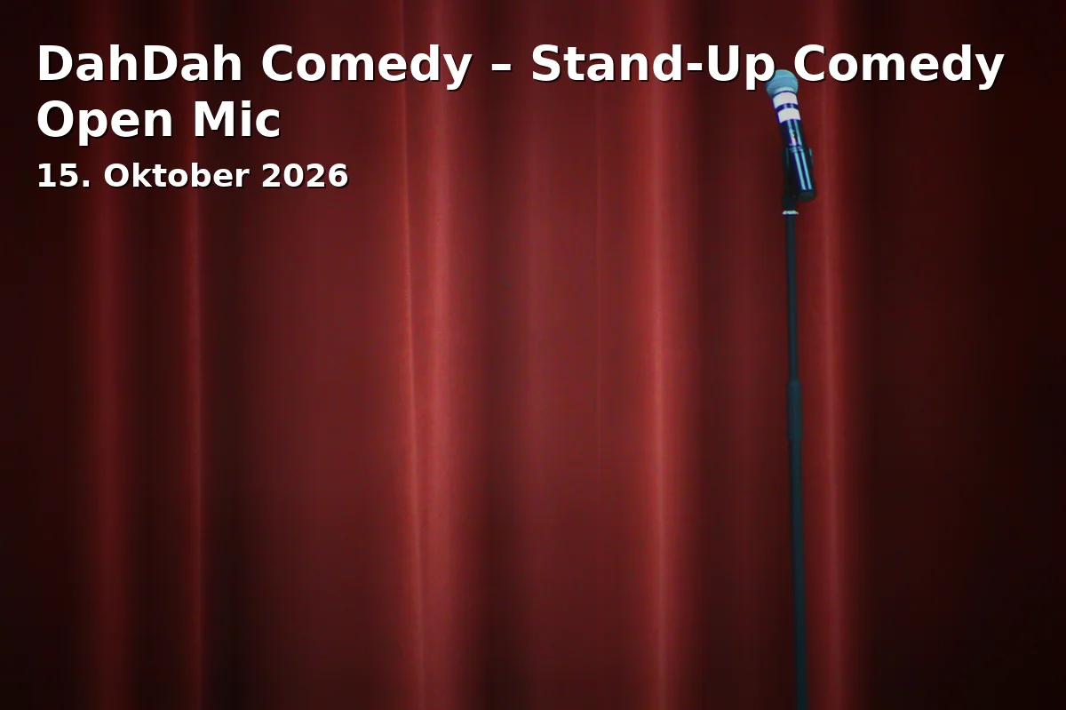 Event: DahDah Comedy – Stand-Up Comedy Open Mic in Roxi Dachau, Augsburger Straße 25, Dachau on 15. Oktober 2026