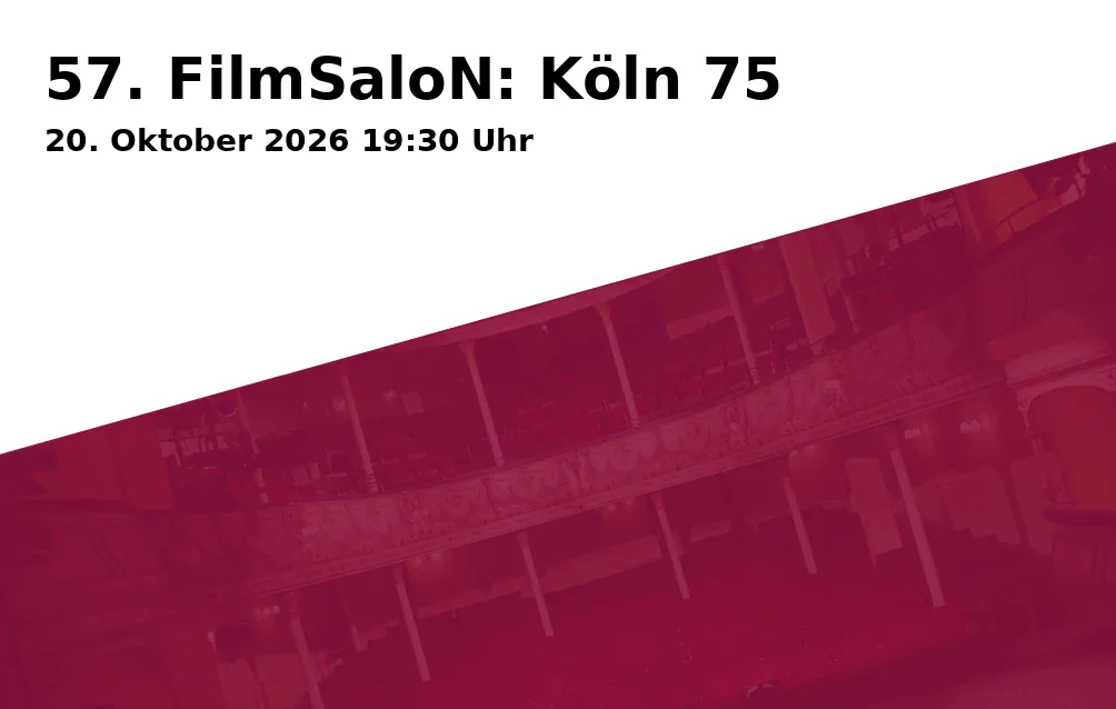 57. FilmSaloN: Köln 75