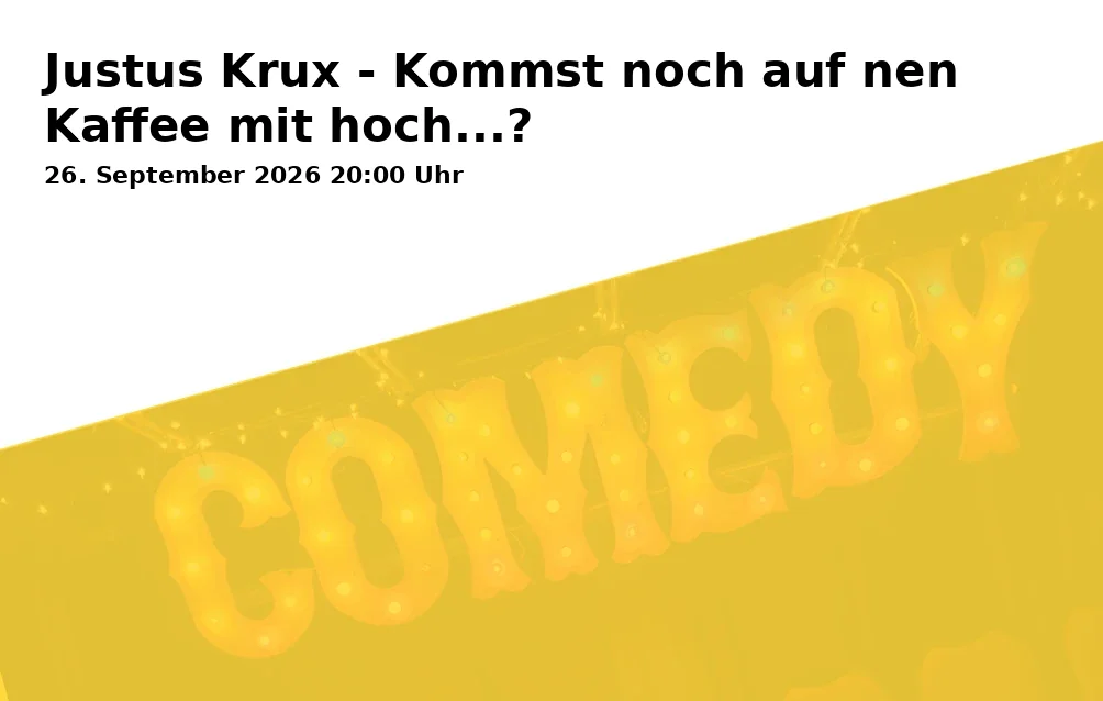 Event: Justus Krux - Kommst noch auf nen Kaffee mit hoch...? in Seeberger Genusswelt GmbH, Hans-Lorenser-Str. 20, 89079 Ulm on 26. September 2026