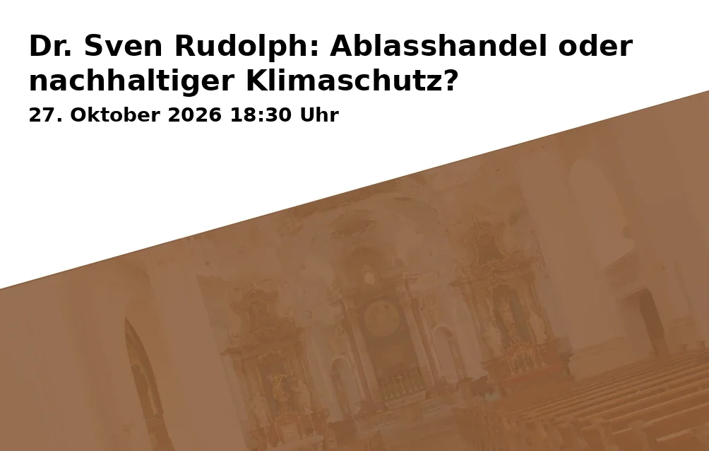 Event: Dr. Sven Rudolph: Ablasshandel oder nachhaltiger Klimaschutz? in Evangelische Stadtakademie, Westring 26 c, 44787 Bochum on 27. Oktober 2026