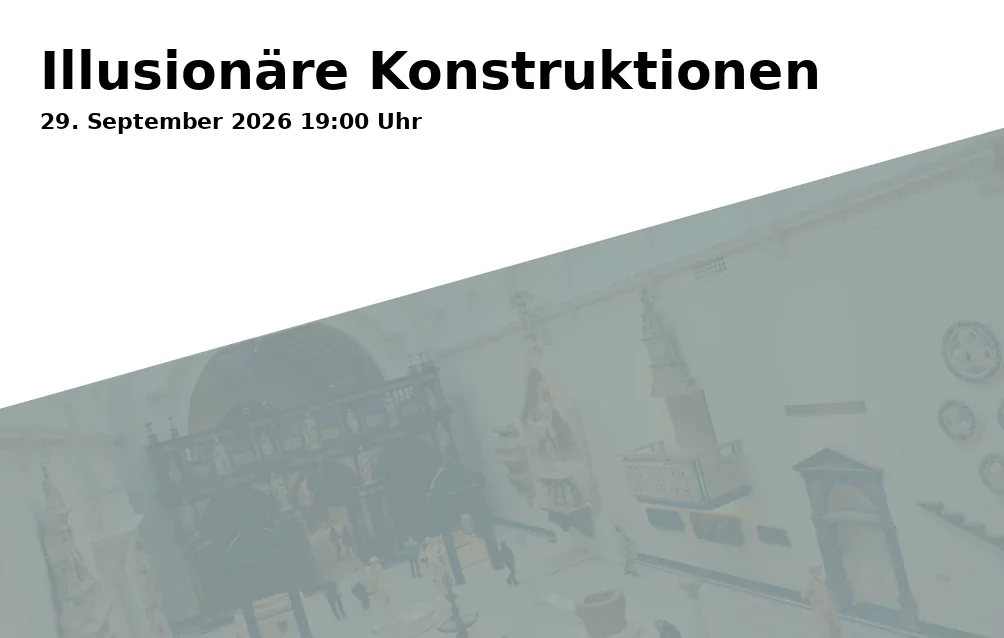 Event: Illusionäre Konstruktionen in St. Michaelis, Echternstr. 67, 38100 Braunschweig on 29. September 2026