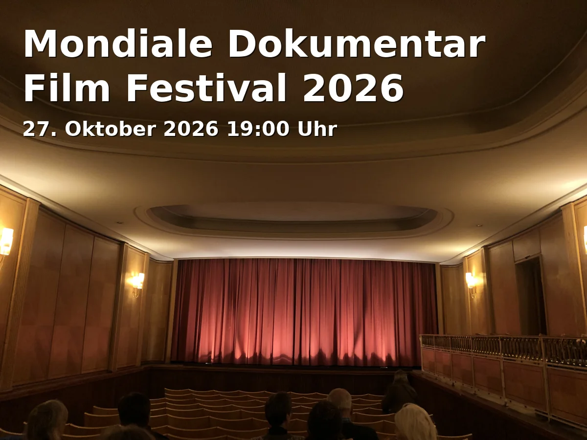 Event: Mondiale Dokumentar Film Festival 2026 in Zeughaus Augsburg, Zeugplatz 4, 86150 Augsburg on 27. Oktober 2026