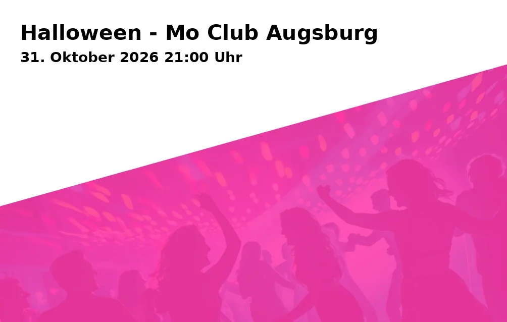 Event: Halloween - Mo Club Augsburg in Mo Club, Afrawald 4, 86150 Augsburg on 31. Oktober 2026