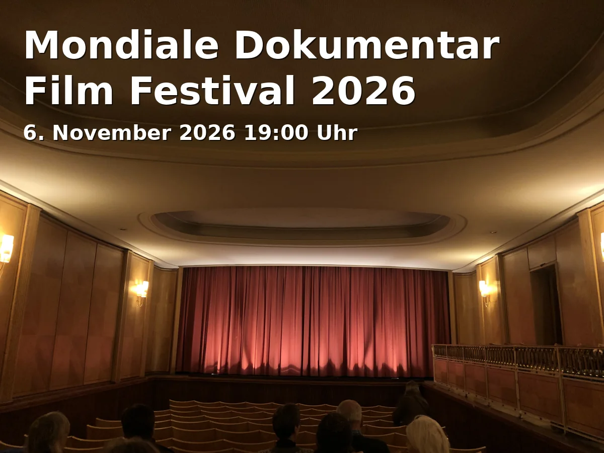 Event: Mondiale Dokumentar Film Festival 2026 in Zeughaus Augsburg, Augsburg on 6. November 2026