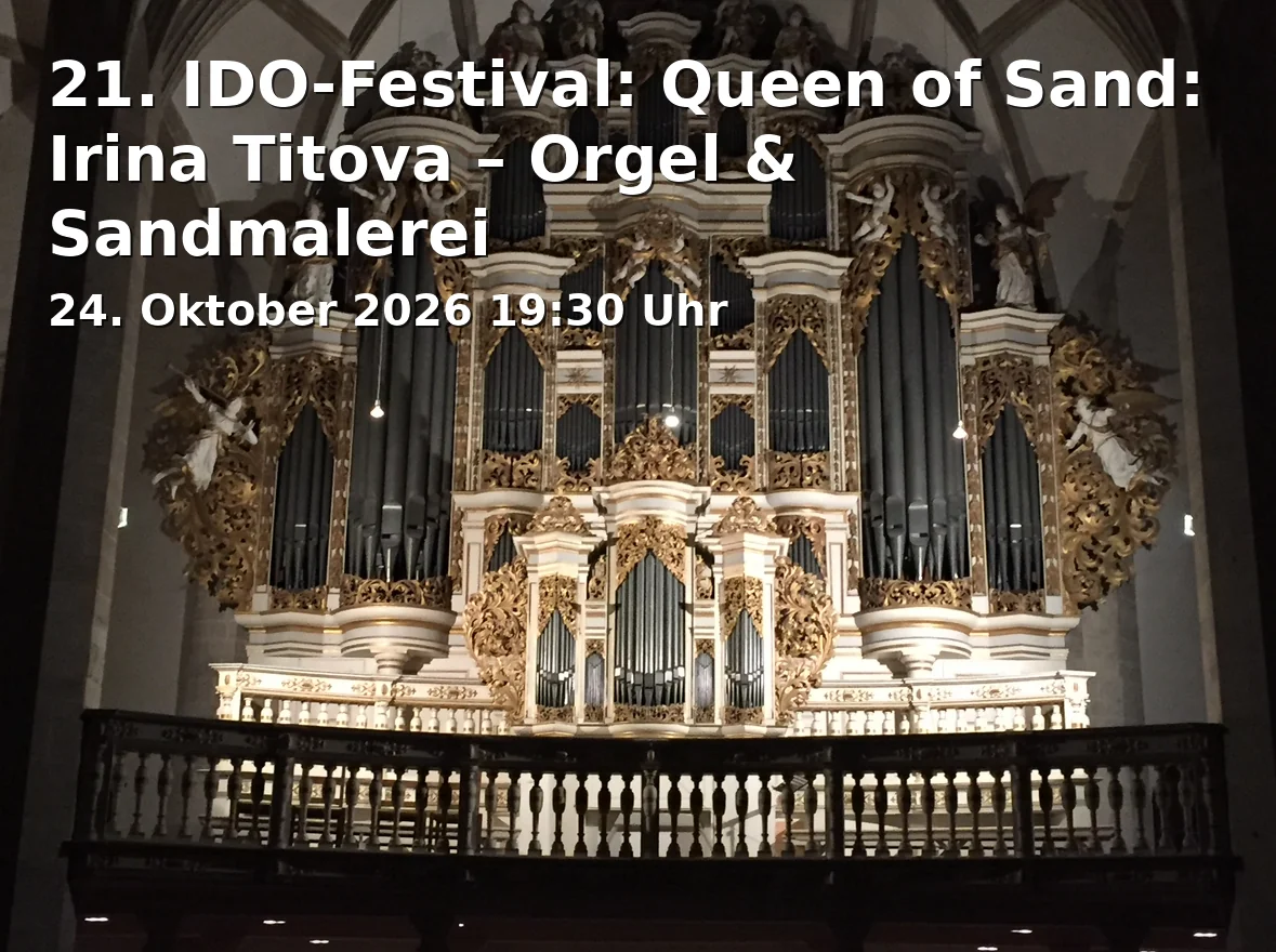Event: 21. IDO-Festival: Queen of Sand: Irina Titova – Orgel & Sandmalerei in Kirche Heilige Dreifaltigkeit, Jülicher Straße 50, 40477 Düsseldorf on 24. Oktober 2026