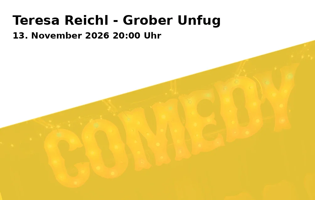 Event: Teresa Reichl - Gross Nonsense