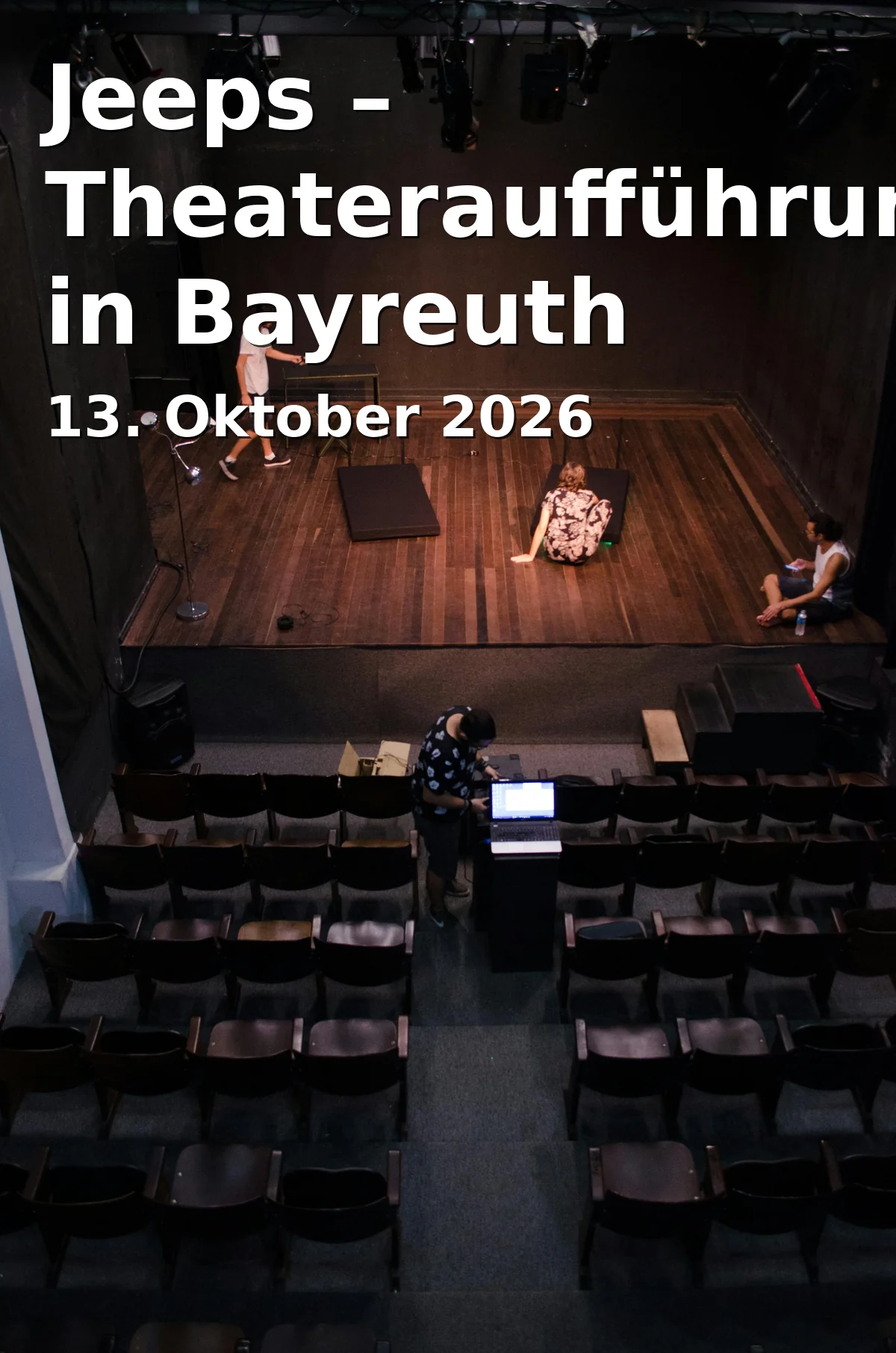 Event: Jeeps – Theateraufführung in Bayreuth
