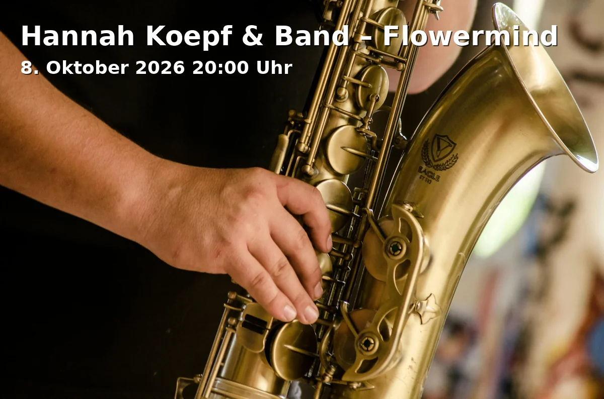 Event: Hannah Koepf & Band – Flowermind in NUTS-Kulturfabrik, Crailsheimstraße 12, 83278 Traunstein on 8. Oktober 2026