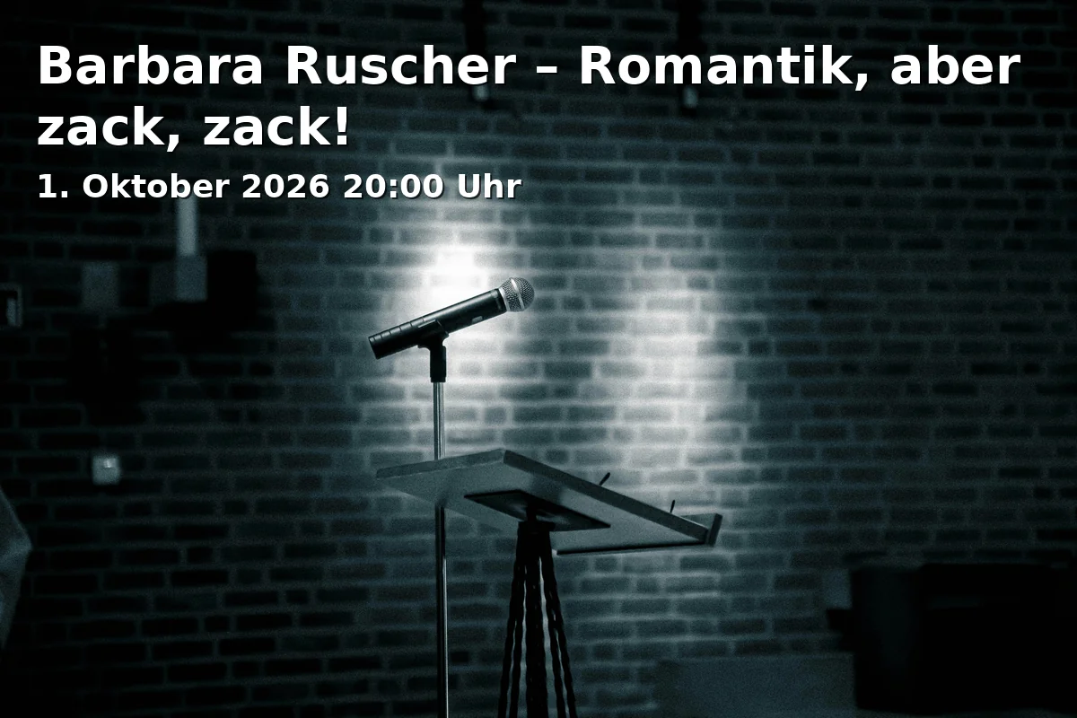 Event: Barbara Ruscher – Romantik, aber zack, zack!