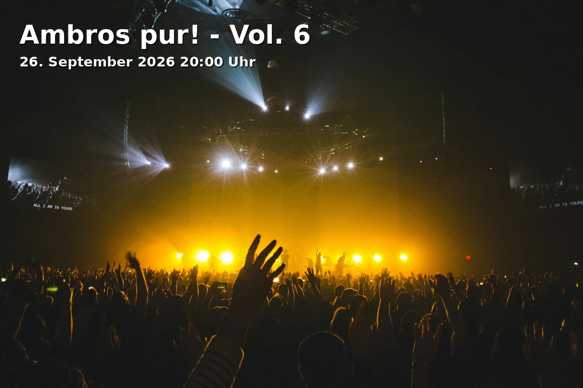 Event: Ambros pur! - Vol. 6 in marinaforum Regensburg, Johanna-Dachs-Straße 46, 93055 Regensburg on 26. September 2026