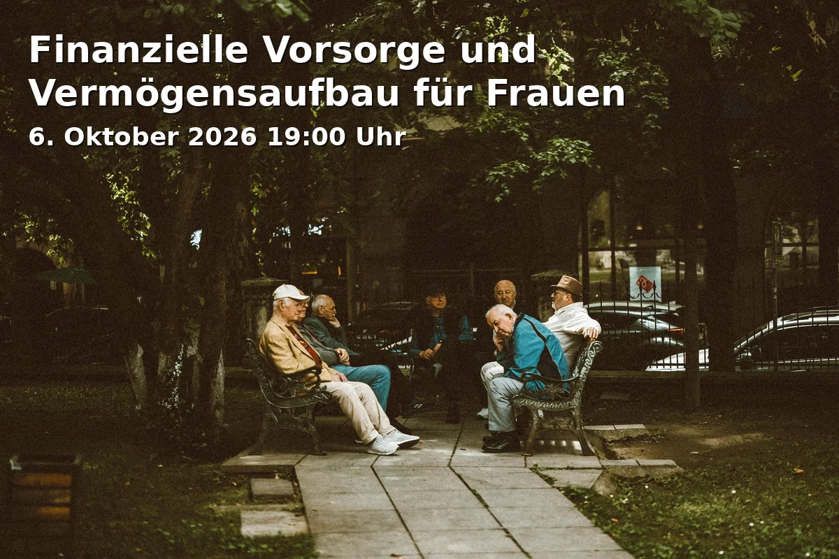 Event: Finanzielle Vorsorge und Vermögensaufbau für Frauen in Martinushaus Aschaffenburg, Treibgasse 26, 63739 Aschaffenburg on 6. Oktober 2026