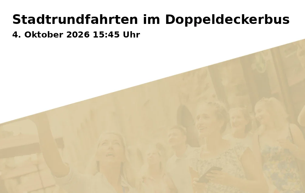 Event: Stadtrundfahrten im Doppeldeckerbus in Schloss Berge, Adenauerallee 103, 45894 Gelsenkirchen on 4. Oktober 2026