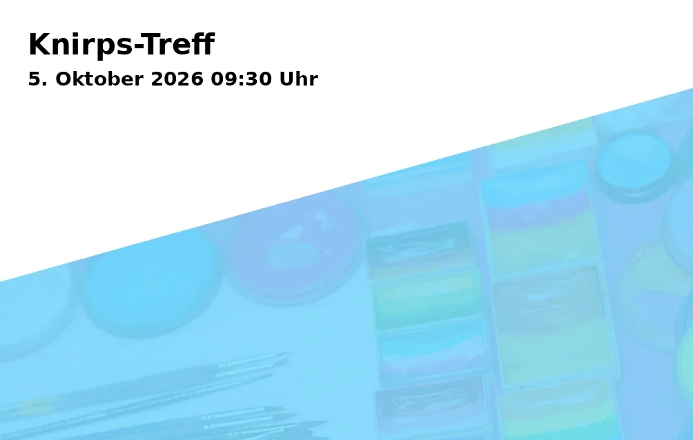 Event: Knirps-Treff in Familienbüro, Ebertstraße 20, 45879 Gelsenkirchen on 5. Oktober 2026