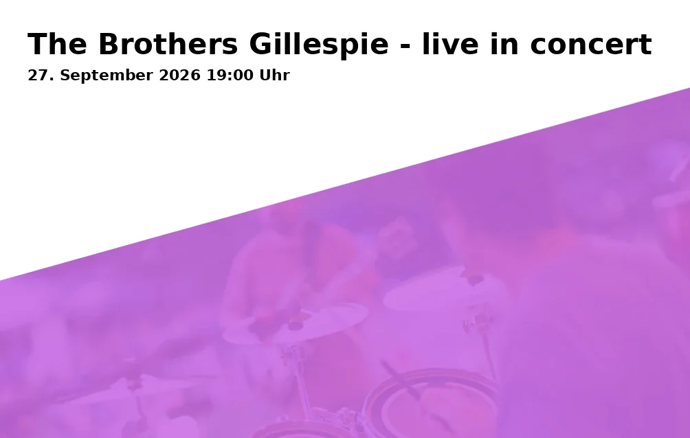 Event: The Brothers Gillespie - live in concert in Freilufttheater am Stoa, Kesselseestraße, 83533 Edling on 27. September 2026