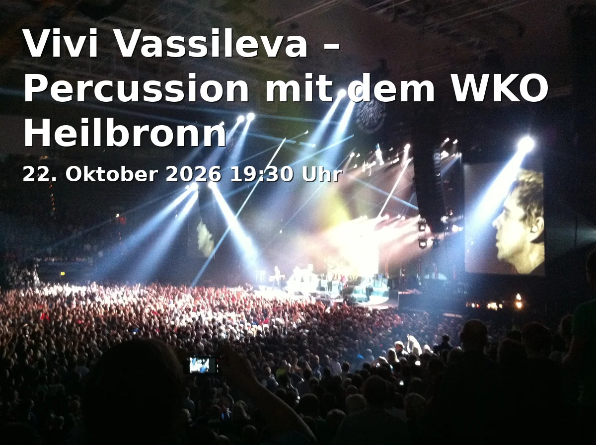 Event: Vivi Vassileva – Percussion mit dem WKO Heilbronn in Konzert- und Kongresszentrum Harmonie, k.A., 74072 Heilbronn on 22. Oktober 2026