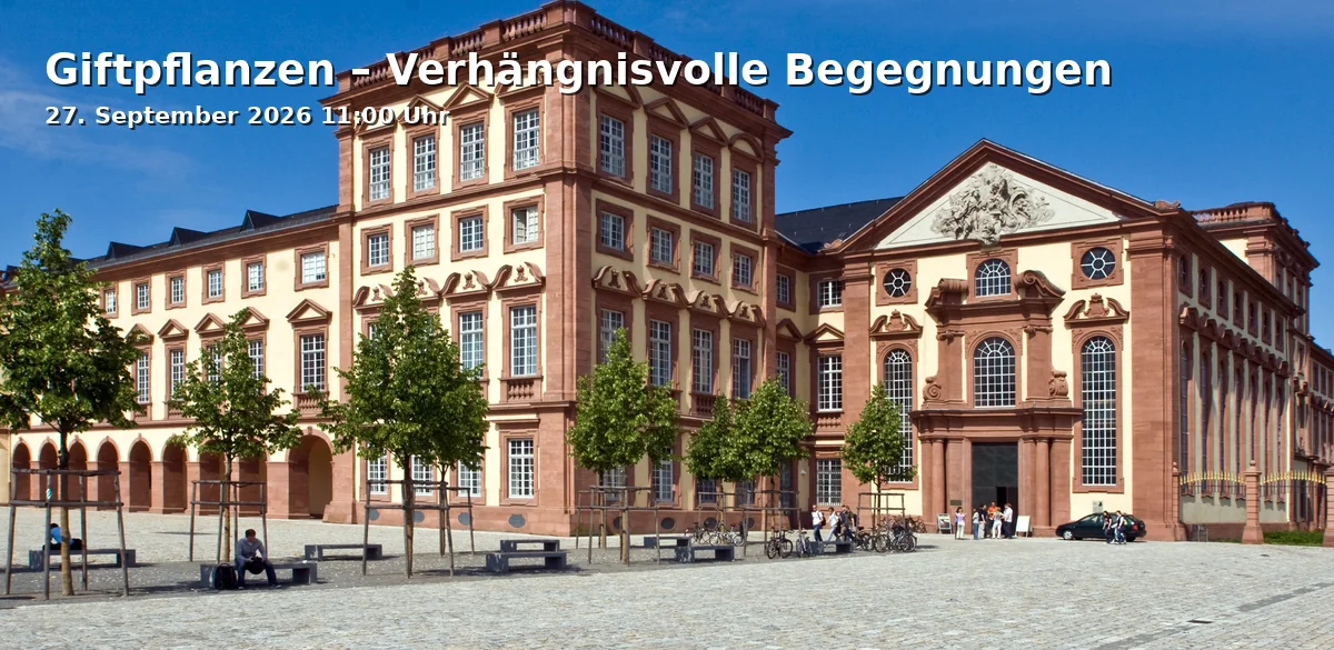 Event: Giftpflanzen – Verhängnisvolle Begegnungen