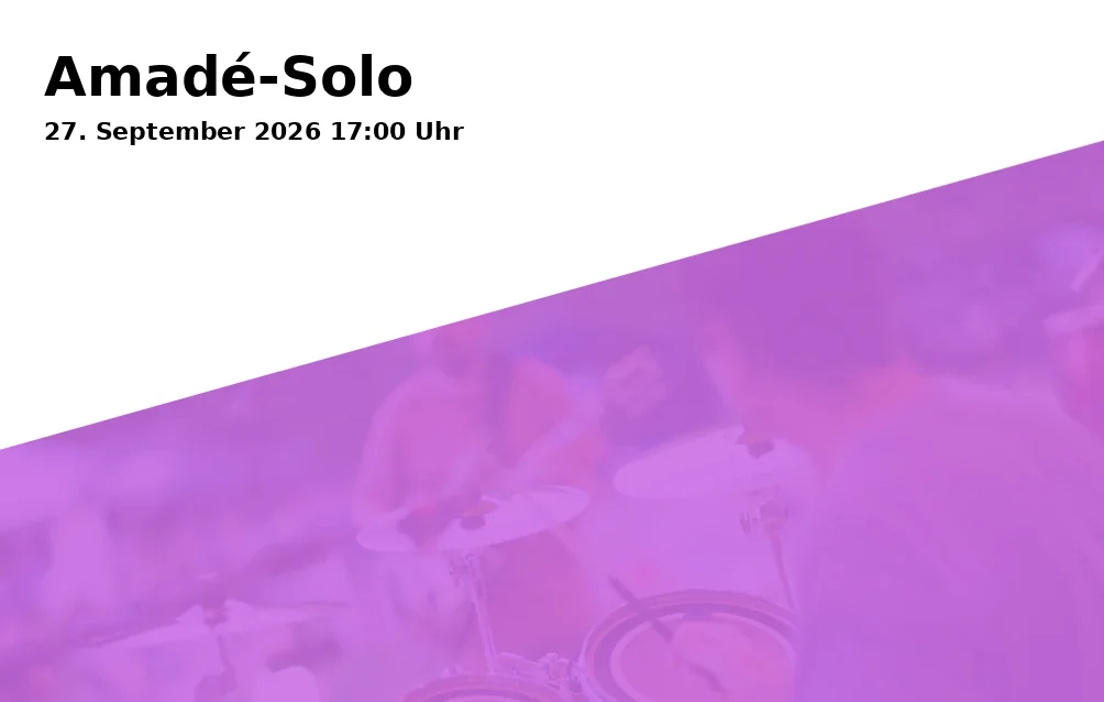 Event: Amadé-Solo
