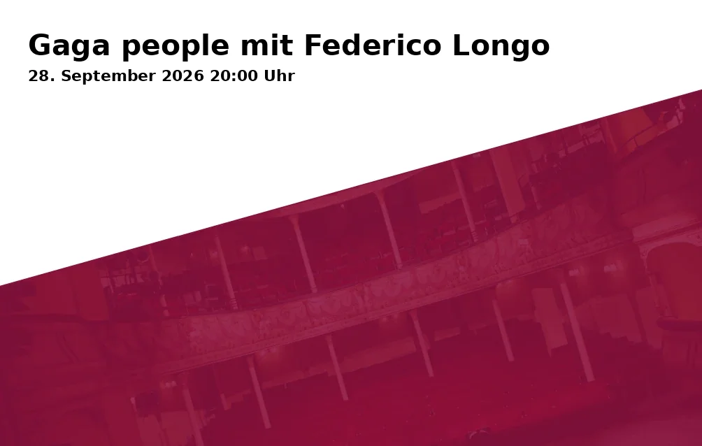 Gaga people mit Federico Longo