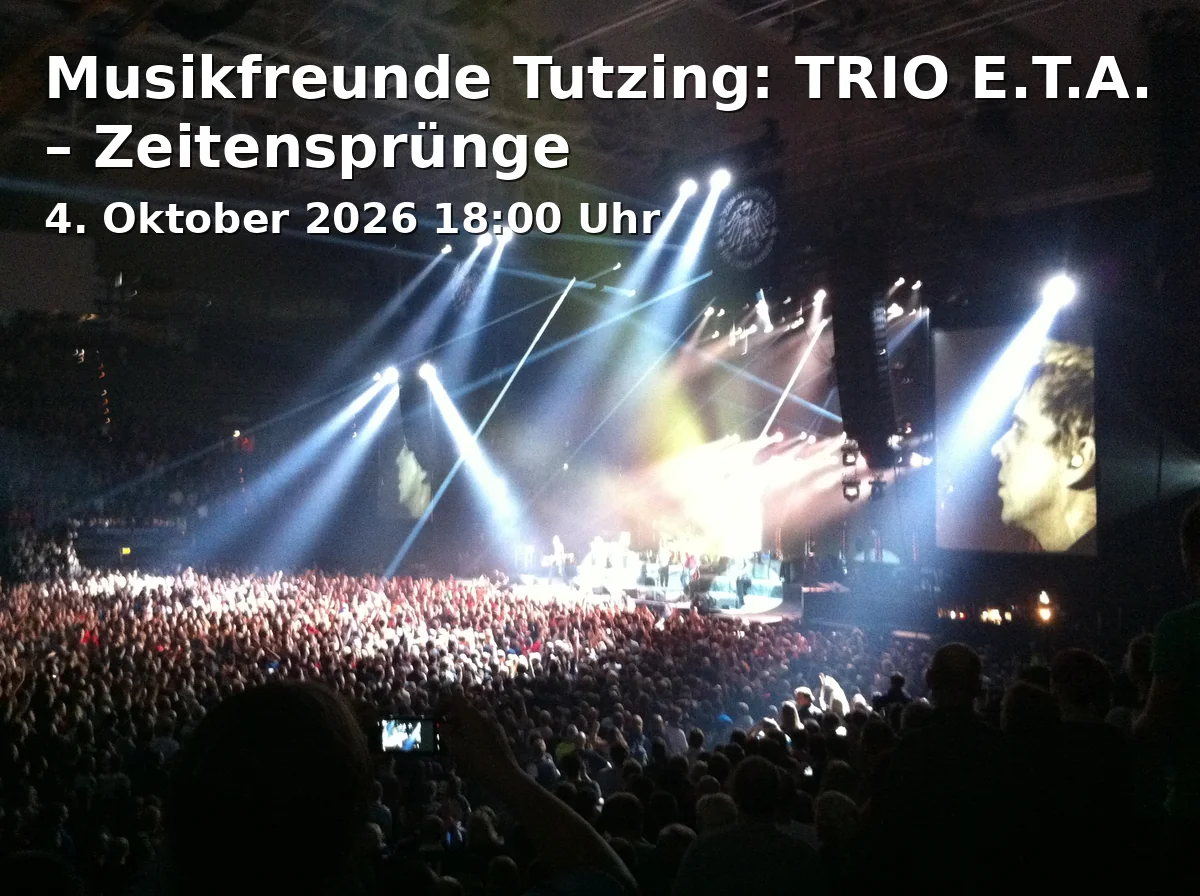 Event: Musikfreunde Tutzing: TRIO E.T.A. – Zeitensprünge in Schlossstraße 2-4, 82327 Tutzing on 4. Oktober 2026