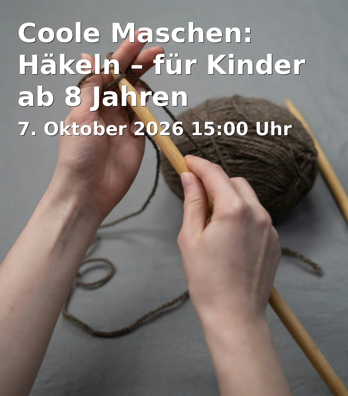 Event: Coole Maschen: Häkeln – für Kinder ab 8 Jahren
