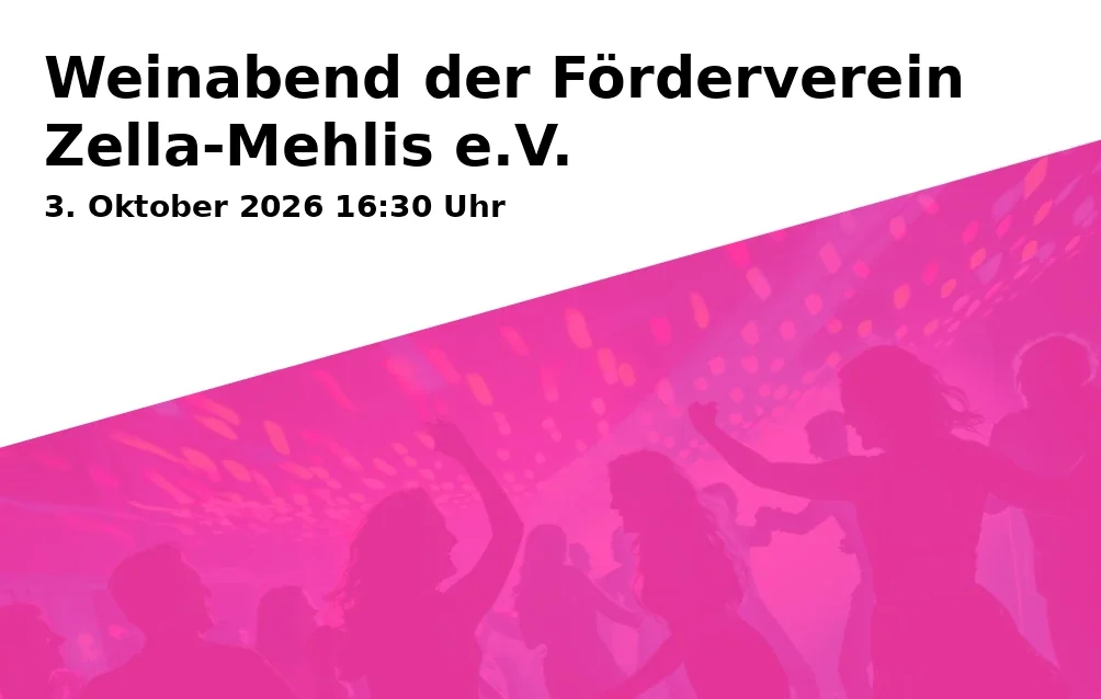 Event: Weinabend der Förderverein Zella-Mehlis e.V. in Schäferbaude Zella-Mehlis, Berggartenweg, 98544 Zella-Mehlis on 3. Oktober 2026