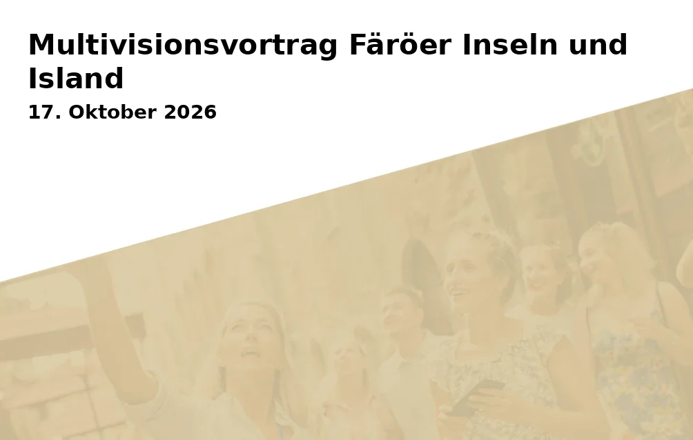 Multivisionsvortrag Färöer Inseln und Island
