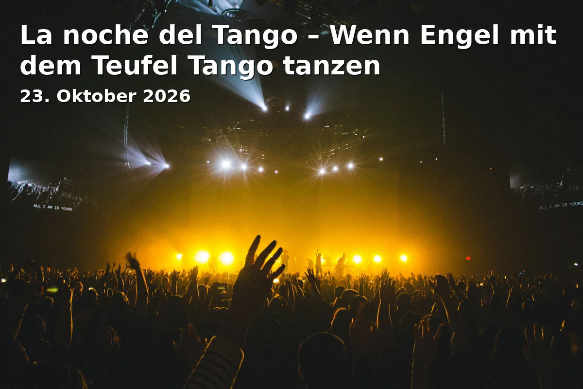 Event: La noche del Tango – Wenn Engel mit dem Teufel Tango tanzen in Beethoven-Haus Bonn, Bonngasse 20, 53111 Bonn on 23. Oktober 2026
