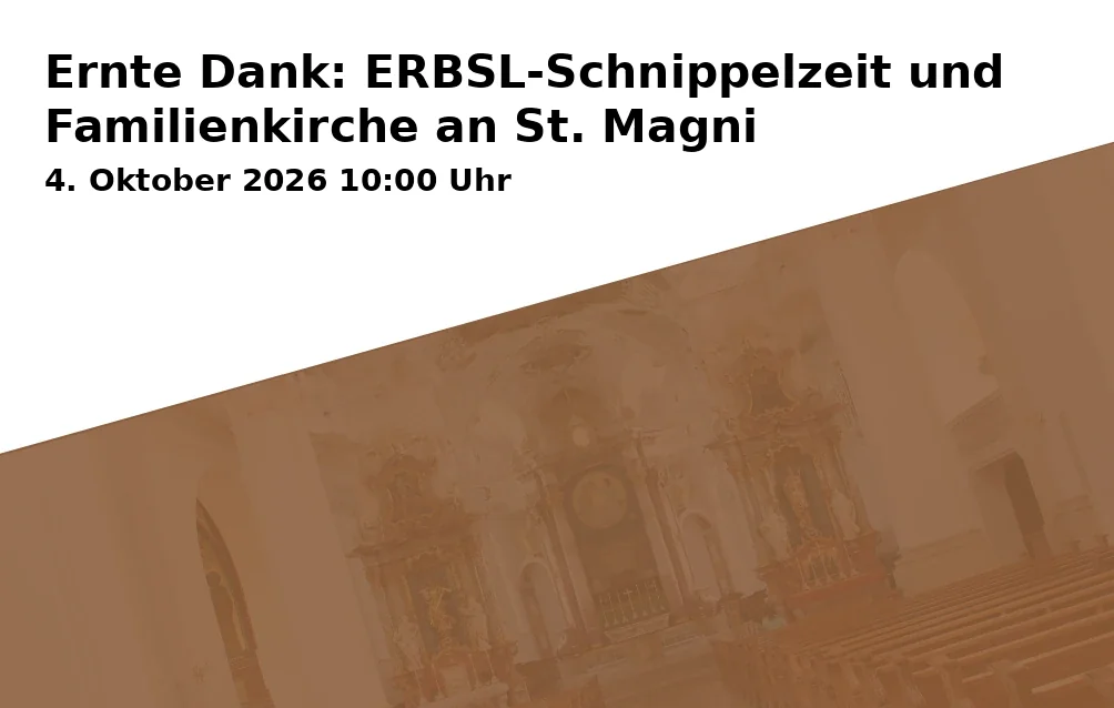 Event: Ernte Dank: ERBSL-Schnippelzeit und Familienkirche an St. Magni in Magni Kinder- und Jugendzentrum, Hinter der Magnikirche 7, 38100 Braunschweig on 4. Oktober 2026