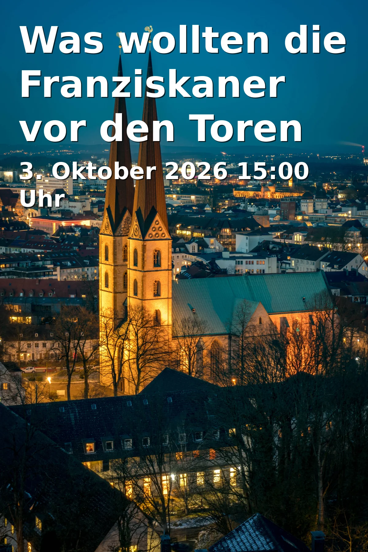 Event: Was wollten die Franziskaner vor den Toren Bielefelds? in Wendeschleife der Linie 29, Schildhof, Haller Weg 73, Bielefeld on 3. Oktober 2026