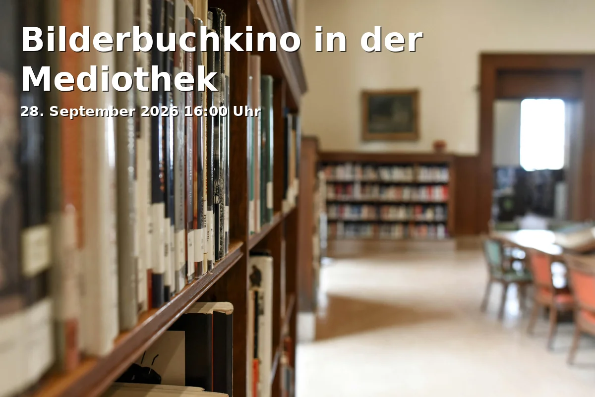 Event: Bilderbuchkino in der Mediothek in Mediothek Rieselfeld, Maria-von-Rudloff-Platz 2, 79111 Freiburg on 28. September 2026