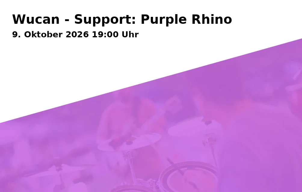 Event: Wucan - Support: Purple Rhino