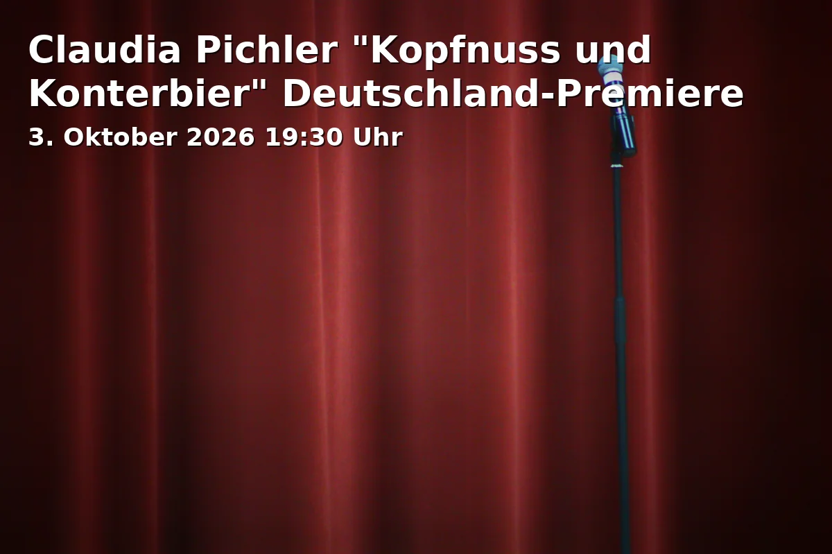 Claudia Pichler "Kopfnuss und Konterbier" Deutschland-Premiere
