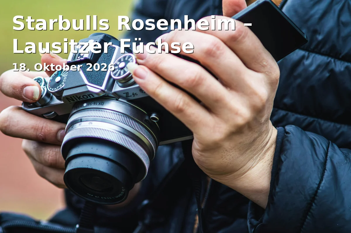 Event: Starbulls Rosenheim – Lausitzer Füchse in SPIE Arena Rosenheim, Rosenheim on 18. Oktober 2026