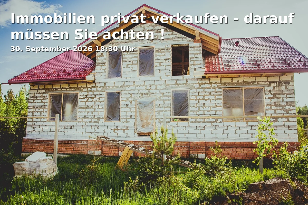 Event: Immobilien privat verkaufen - darauf müssen Sie achten ! in Münchner Straße 17, 82319 Starnberg on 30. September 2026