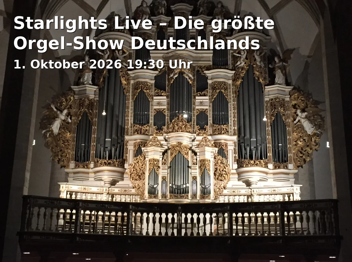 Event: Starlights Live – Die größte Orgel-Show Deutschlands in Konzertkirche Neubrandenburg, Adresse nicht angegeben, Neubrandenburg on 1. Oktober 2026