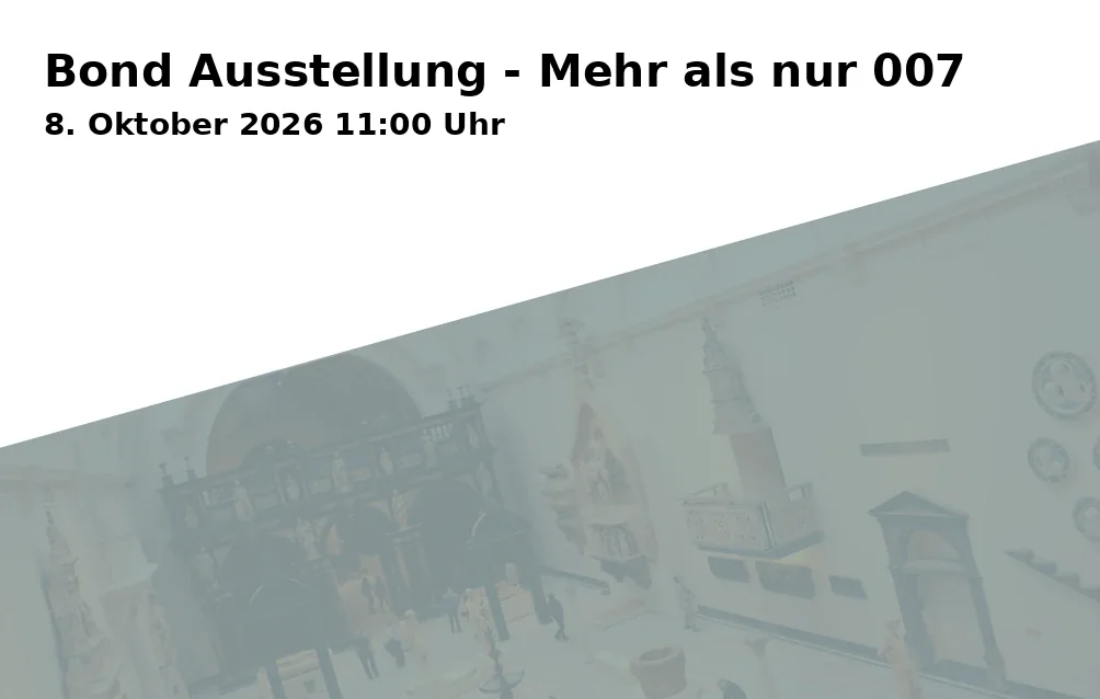 Event: Bond Ausstellung - Mehr als nur 007 in Moxy, Stadionring 18, 44791 Bochum on 8. Oktober 2026