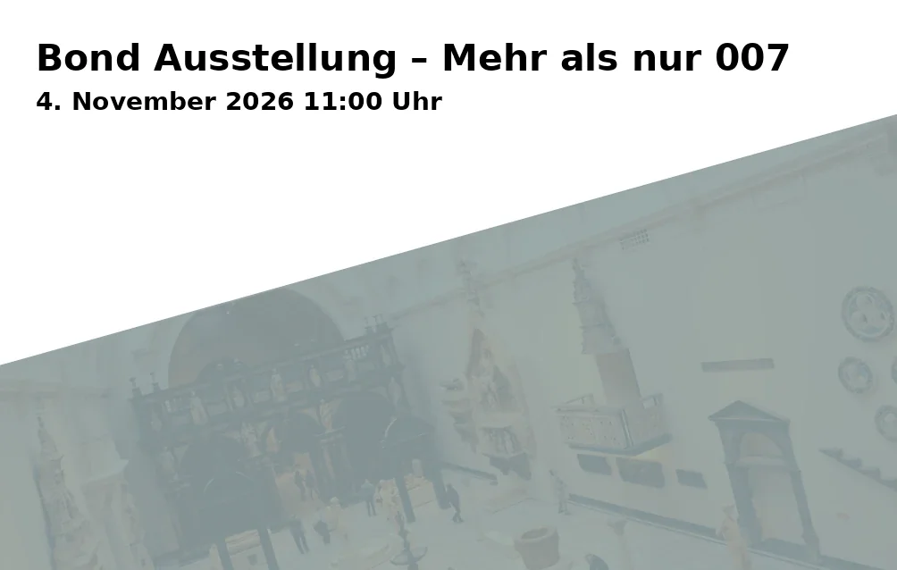 Event: Bond Ausstellung – Mehr als nur 007 in Moxy, Stadionring 18, 44791 Bochum on 4. November 2026