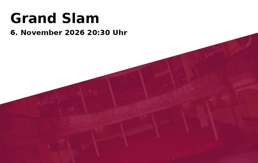 Event: Grand Slam in Staatstheater Augsburg | brechtbühne im Gaswerk, Am Alten Gaswerk 8, 86156 Augsburg on 6. November 2026