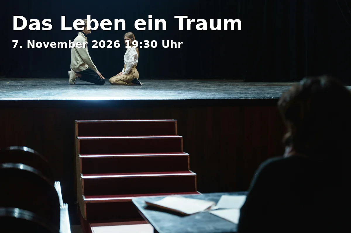 Event: Das Leben ein Traum in Staatstheater Augsburg | martini-Park, Provinostraße 52, 86153 Augsburg on 7. November 2026