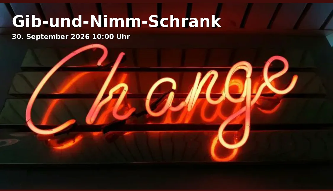 Event: Gib-und-Nimm-Schrank in Stadtteilzentrum Die Scheune, Odenwaldallee 2, 91056 Erlangen on 30. September 2026