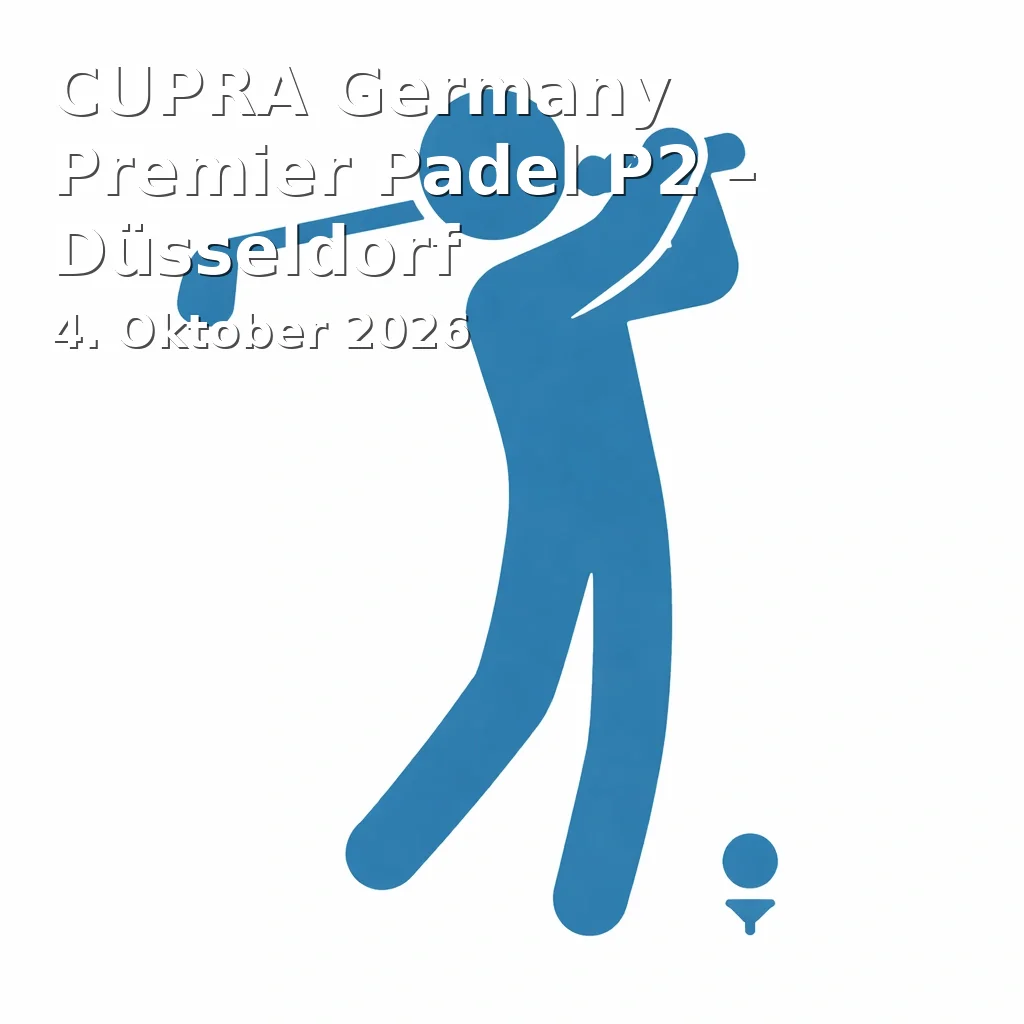 Event: CUPRA Germany Premier Padel P2 – Düsseldorf in Castello Düsseldorf, Düsseldorf on 4. Oktober 2026