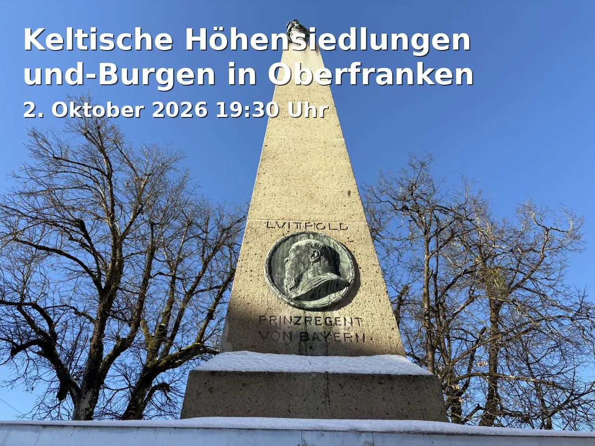 Event: Keltische Höhensiedlungen und-Burgen in Oberfranken in Schloss Sassanfahrt - Museum, Schlossplatz 1, 96114 Hirschaid on 2. Oktober 2026