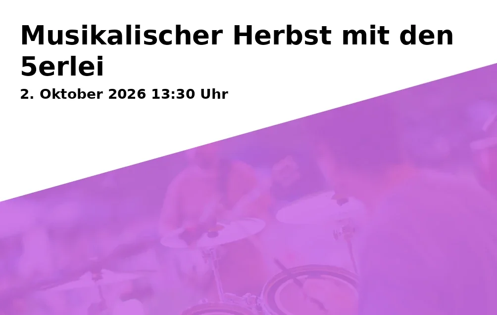 Event: Musikalischer Herbst mit den 5erlei in Käser-Alm, Hochriesstraße 41, 83122 Samerberg on 2. Oktober 2026