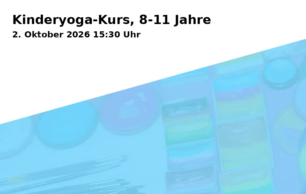 Event: Kinderyoga-Kurs, 8-11 Jahre in Kindergarten Samerberg, Zur Aussicht 6, 83122 Samerberg on 2. Oktober 2026