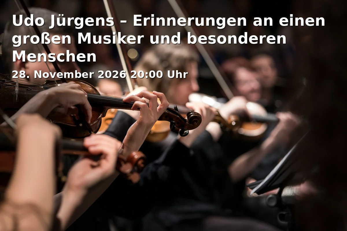 Event: Udo Jürgens – Erinnerungen an einen großen Musiker und besonderen Menschen in Theaterschiff Heilbronn, Obere Neckarstraße 31, 74072 Heilbronn on 28. November 2026
