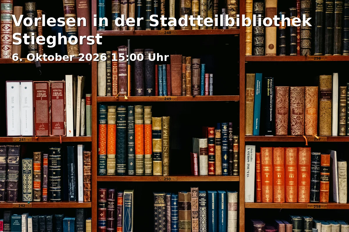Event: Vorlesen in der Stadtteilbibliothek Stieghorst in Stadtteilbibliothek Stieghorst im Gebäude der Gesamtschule Stieghorst, Am Wortkamp 3, 33605 Bielefeld on 6. Oktober 2026