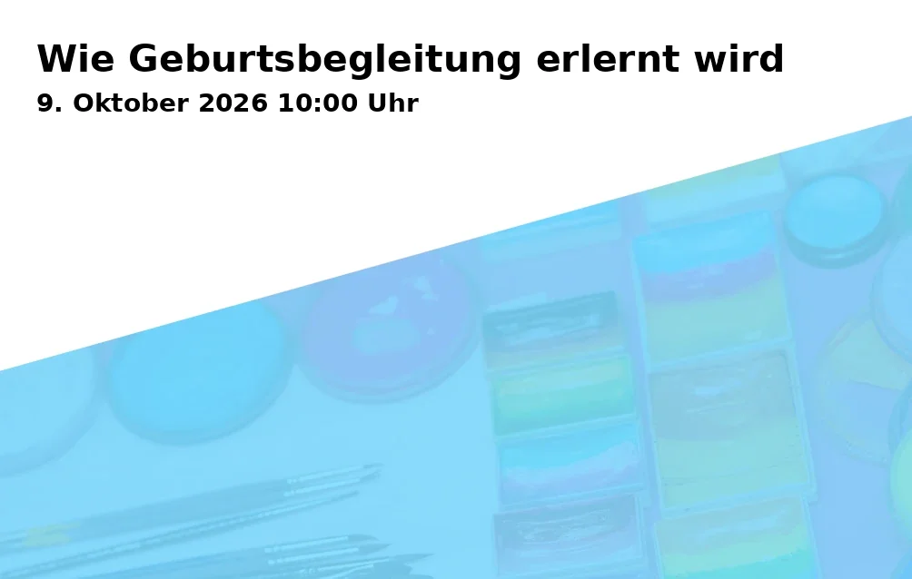 Event: Wie Geburtsbegleitung erlernt wird in Hochschule Bielefeld, Raum F317, Interaktion 1, 33619 Bielefeld on 9. Oktober 2026