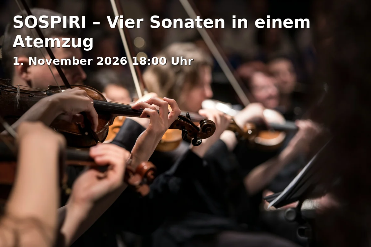 Event: SOSPIRI – Vier Sonaten in einem Atemzug in Herrenhaus Bannacker, Bannackerstraße 2, 86199 Augsburg on 1. November 2026