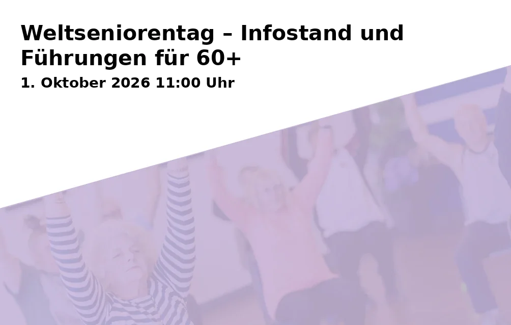 Event: Weltseniorentag – Infostand und Führungen für 60+ in Martius-Säule, Erlangen on 1. Oktober 2026
